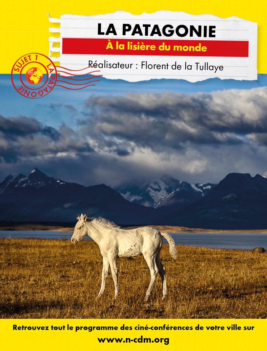Connaissance du monde : La Patagonie - A la lisière du monde