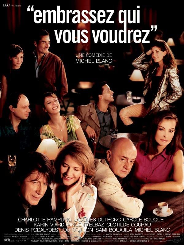 Embrassez qui vous voudrez streaming fr