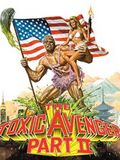 Toxic avenger 2 streaming