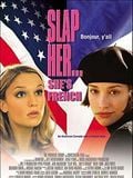 Slap her, she's French