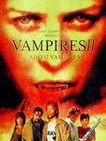 Vampires II - Adieu vampires streaming vf gratuit