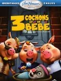 3 cochons et un bébé streaming vf gratuit