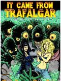 It Came from Trafalgar streaming vf gratuit