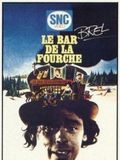 Le Bar de la fourche streaming gratuit