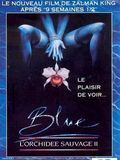 Wild Orchid 2: Blue Movie Blue streaming vf gratuit