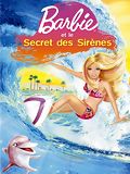 Barbie et le secret des sirènes streaming