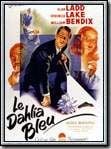 Le Dahlia bleu streaming fr