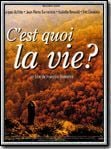 C'est quoi la vie? streaming fr