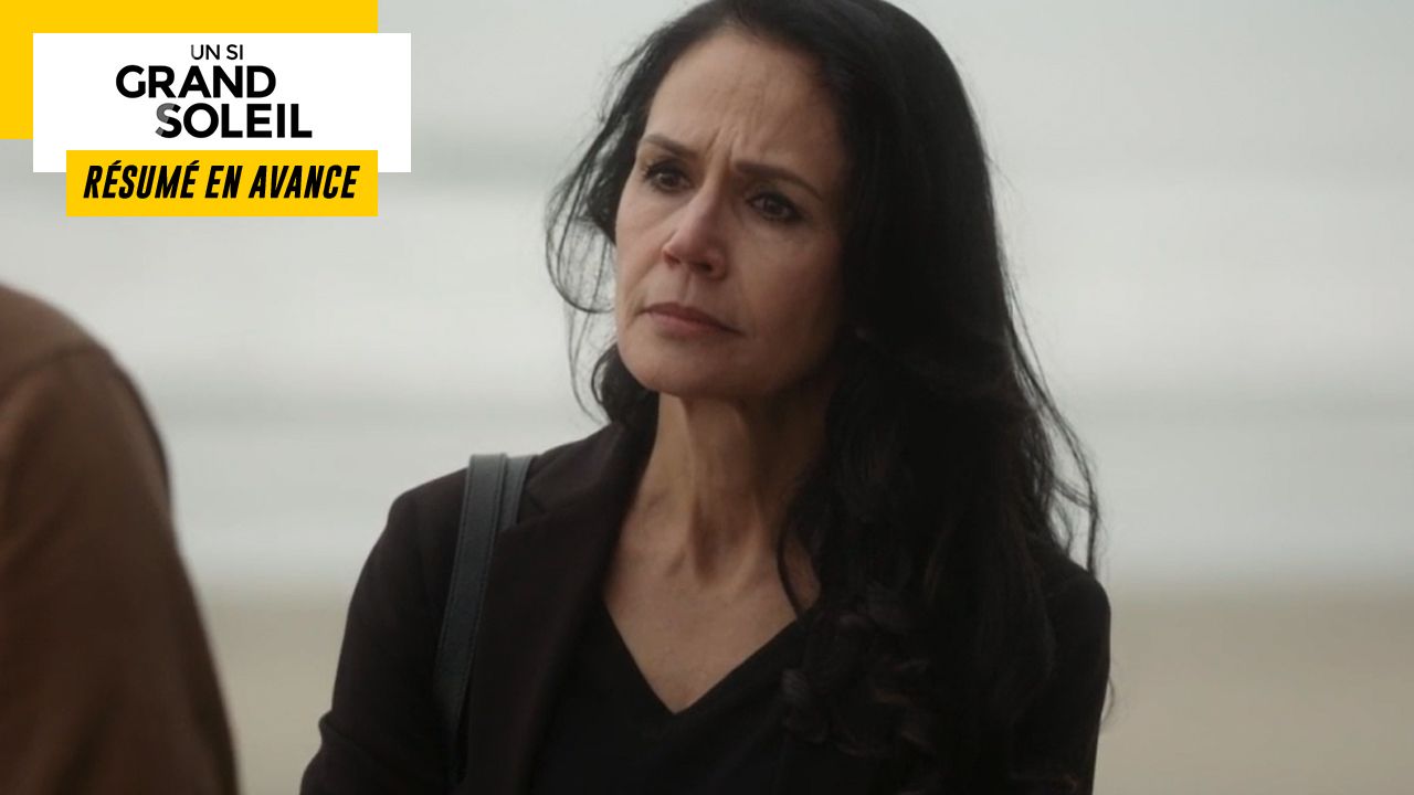 Un Si Grand Soleil in advance: Summary of the Saturday episode of June 25, 2022 [SPOILERS]