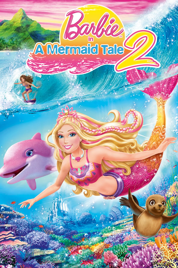 Barbie et le secret des sirènes 2 - film 2012 - AlloCiné