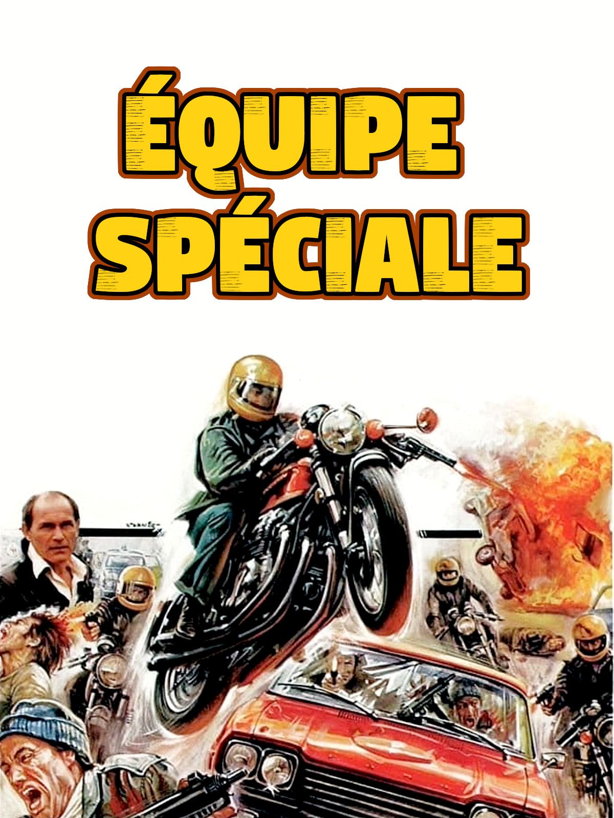 Équipe spéciale streaming vf gratuit
