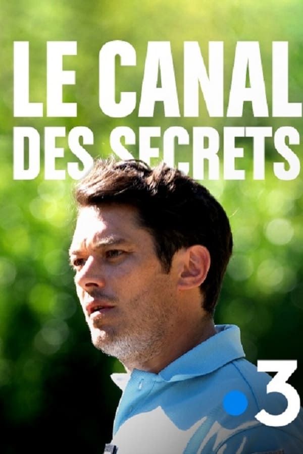 Le Canal Des Secrets Casting du film Le Canal des secrets : Réalisateurs, acteurs et équipe
