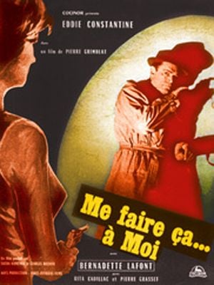 Me faire ça à moi streaming vf gratuit