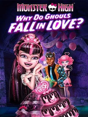 Monster High : Pourquoi les goules tombent amoureuses ? streaming fr