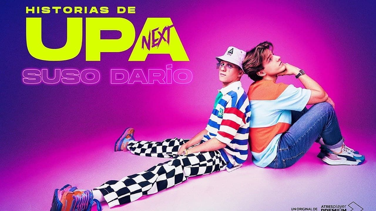 Historias De Upa Next Streaming Vostfr Poster Historias de UPA - Saison 1 - Affiche 5 sur 7 - AlloCiné