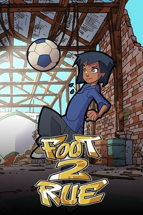 Foot 2 Rue : Affiche