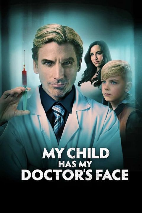 Mon médecin est-il le père de mon fils ? : Affiche