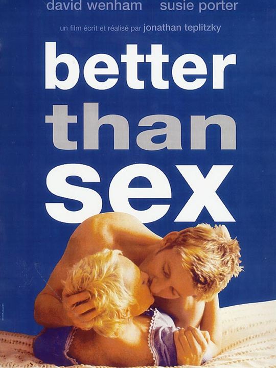 Affiche Du Film Better Than Sex Photo 3 Sur 5 Allociné 