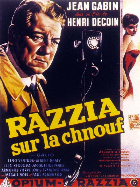 Razzia sur la chnouf : Affiche Henri Decoin, Jean Gabin