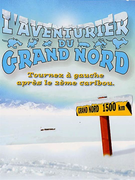 L'Aventurier du Grand Nord : Affiche Bob Spiers