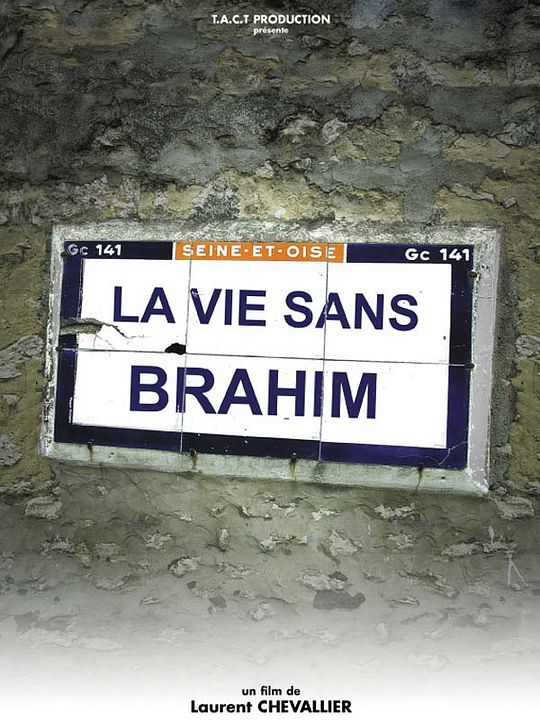 La Vie sans Brahim : Affiche Laurent Chevallier