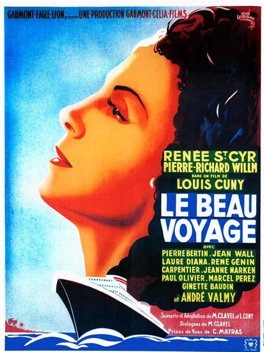 Le Beau voyage : Affiche Louis Cuny, Renée Saint-Cyr
