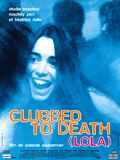 Clubbed to Death (Lola) : Affiche