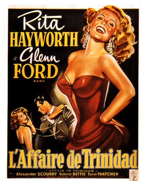 L'Affaire de Trinidad : Affiche Glenn Ford, Rita Hayworth, Vincent Sherman