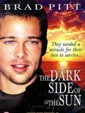 The Dark Side of the Sun : Affiche