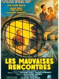 Les Mauvaises Rencontres : Affiche