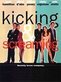 Kicking and Screaming : Affiche
