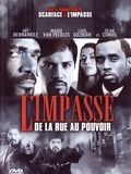 L'Impasse : De la rue au pouvoir : Affiche