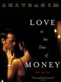 Love in the Time of Money : Affiche