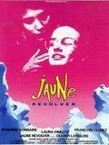 Jaune revolver : Affiche