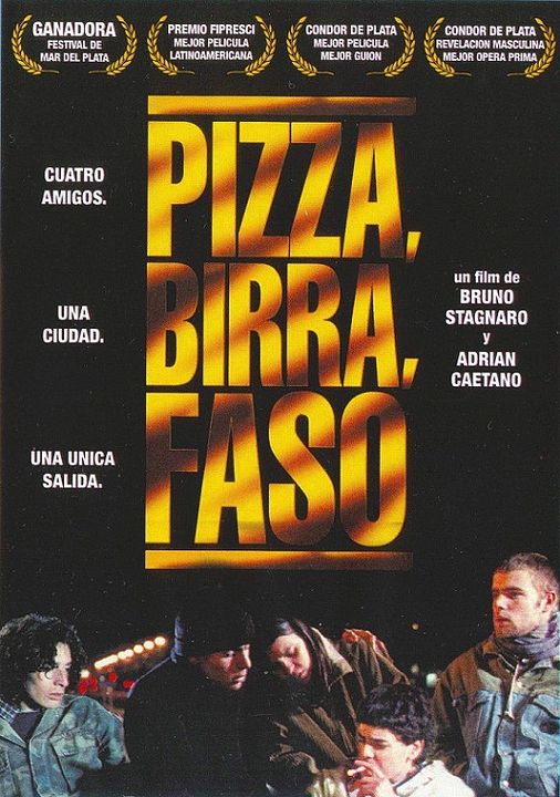 Pizza, birra, faso : Affiche