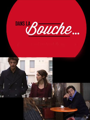 Dans la bouche : Affiche