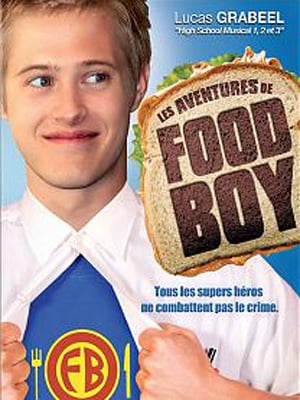 Les Aventures de Food Boy : Affiche Scott Wilkinson, Noah Bastian, Lucas Grabeel, Joyce Cohen, Kunal Sharma, Dane Cannon