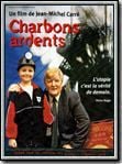 Charbons ardents : Affiche