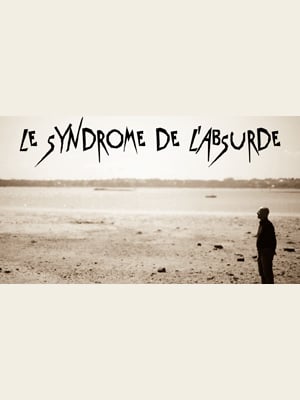 Le Syndrome de l'Absurde : Affiche