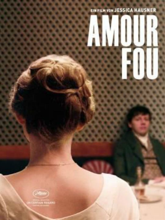 Amour Fou : Affiche