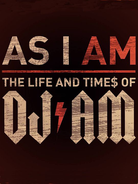 As I AM: The Life and Times of DJ AM : Affiche