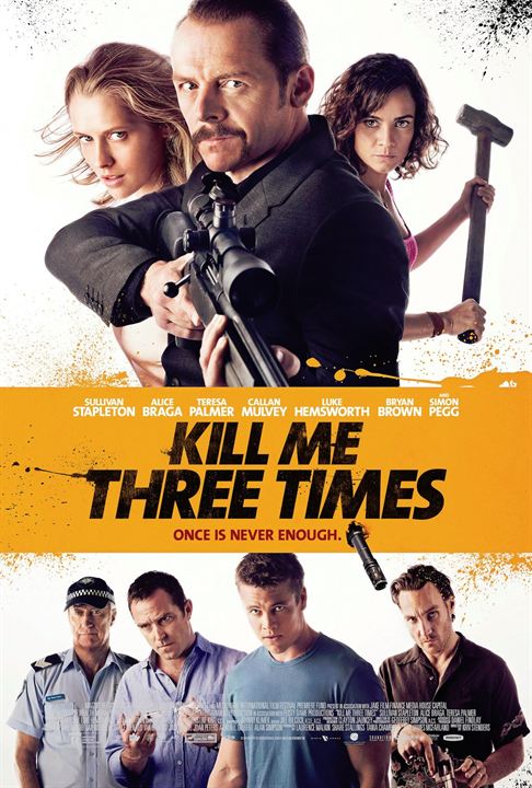Kill Me Three Times : Affiche