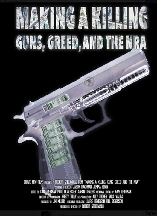 Making A Killing: Guns, Greed And The NRA : Affiche