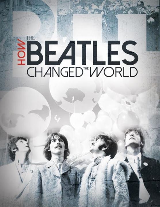 How the Beatles Changed the World : Affiche