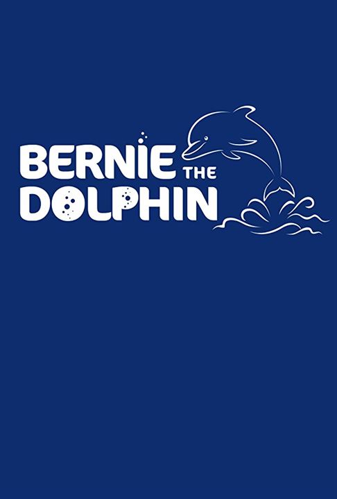 Bernie le Dauphin : Affiche