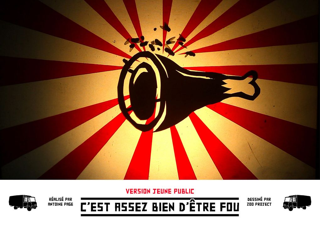 C'est assez bien d'être fou (Jeune Public) : Photo