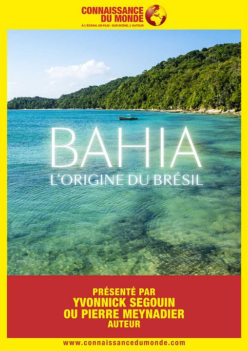 Connaissance du monde: Bahia, l’origine du Brésil : Affiche
