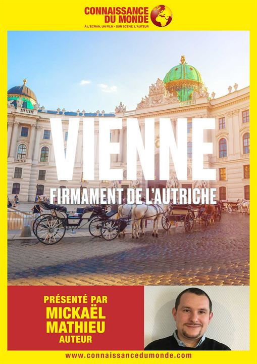Connaissance du Monde : Vienne, firmament de l’Autriche : Affiche