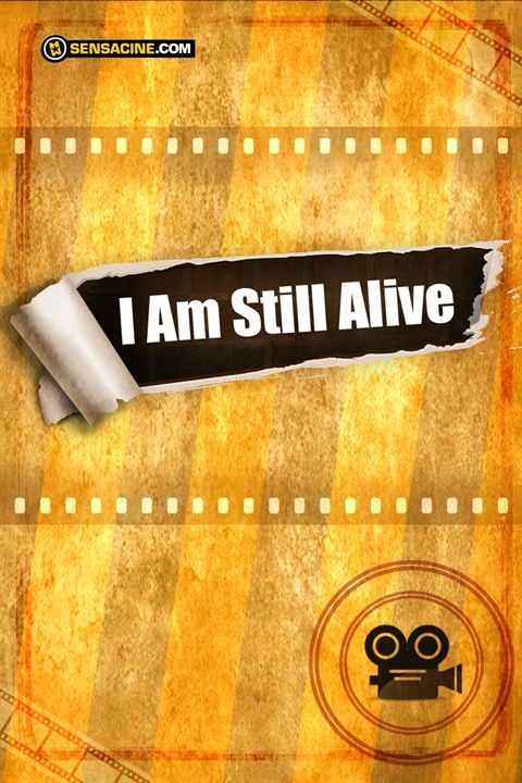 I Am Still Alive : Affiche