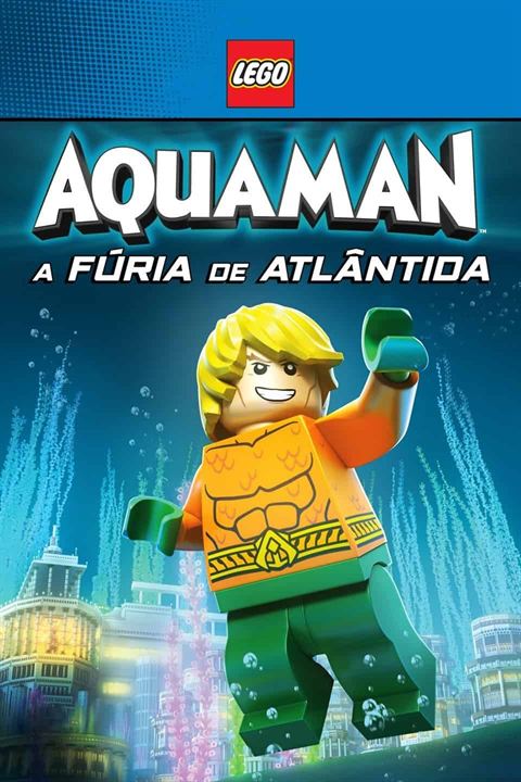 Lego DC Comics Super Heroes : Aquaman - Rage of Atlantis : Affiche